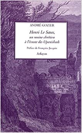 HENRI LE SAUX MOINE CHRETIEN A L'ECOUTE DES UPANISHADS